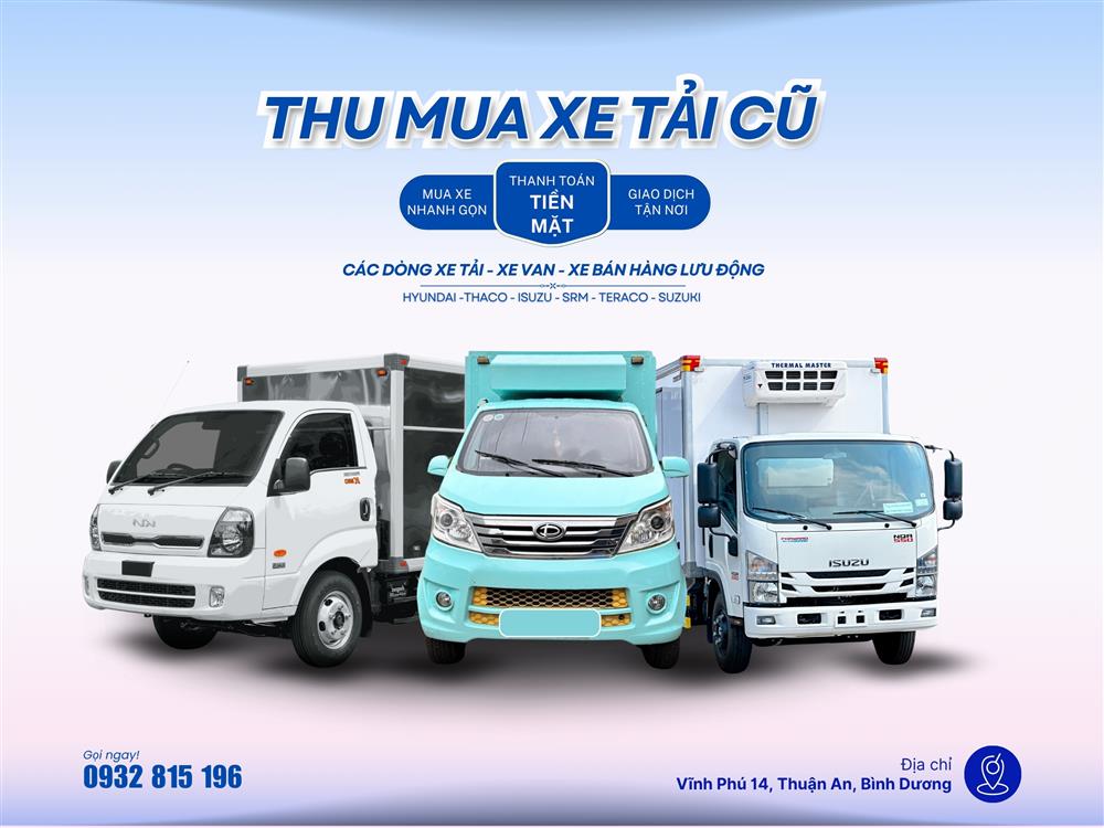 Thu mua xe tải, xe van, xe bán hàng lưu động cũ giá cao